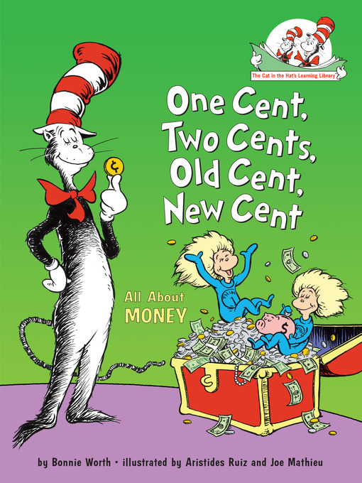 Title details for One Cent, Two Cents, Old Cent, New Cent by Bonnie Worth - Wait list